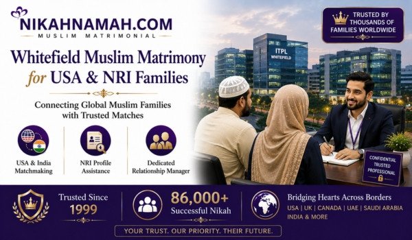 Whitefield Muslim matrimony services for USA and NRI families offering trusted matchmaking support personalized relationship management and verified Muslim marriage profiles across India and abroad
