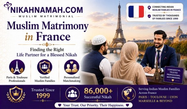 Muslim matrimony services in France connecting Indian Muslim families with verified profiles and personalized matchmaking support across Paris Toulouse Lyon Marseille and France for successful Nikah and marriage matches