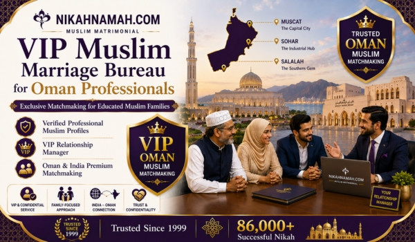 VIP Muslim marriage bureau for Oman-based professionals offering premium matchmaking with verified Muslim profiles, dedicated relationship managers, confidential family guidance, and trusted Nikah services across Muscat, Sohar, Salalah, and Oman for educated Indian Muslim families.