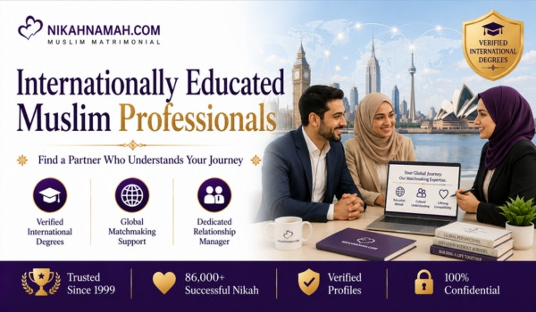 Internationally educated Muslim professionals finding compatible life partners through verified international degree profiles, global Muslim matchmaking, dedicated relationship managers, and trusted Nikah services for graduates from the UK, USA, Canada, Australia, Europe, and other international universities.
