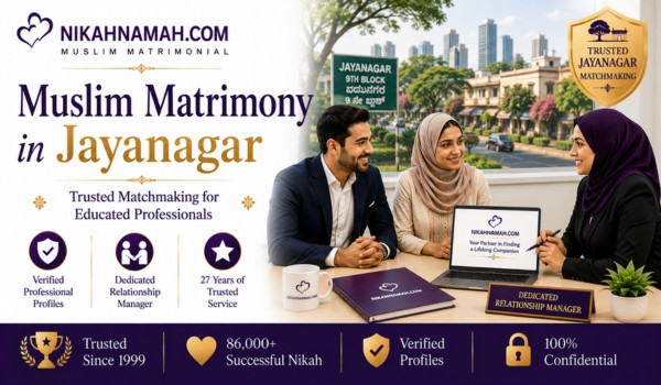 Muslim matrimony services in Jayanagar helping educated Muslim professionals find verified brides and grooms through dedicated relationship managers, personalized matchmaking, and trusted Nikah services across Jayanagar, JP Nagar, BTM Layout, HSR Layout, Koramangala, Indiranagar, Basavanagudi, and South Bengaluru.
