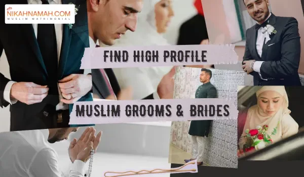 A digital collage promoting Nikahnamah.com, a Muslim matrimonial service. The image features well-dressed Muslim brides and grooms in elegant attire, with a focus on high-profile matchmaking. The text reads, "Find High Profile Muslim Grooms & Brides," set against a stylish and modern background. The Nikahnamah.com logo is placed at the top left.