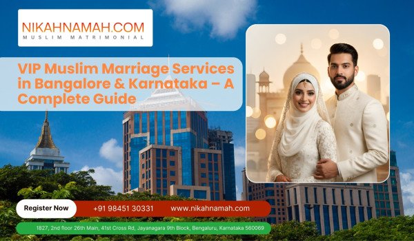 VIP Muslim Marriage Services in Bangalore and Karnataka – Nikahnamah Muslim Matrimonial