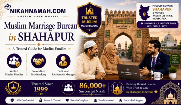 Muslim marriage bureau in Shahapur offering trusted matchmaking services with verified Muslim families personalized relationship guidance and dedicated Nikah support for families across Shahapur and Yadgir district.