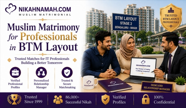 Muslim matrimony for professionals in BTM Layout, Bengaluru, featuring verified professional profiles, personalized relationship management, and trusted matchmaking for Muslim IT professionals and families across South Bengaluru.