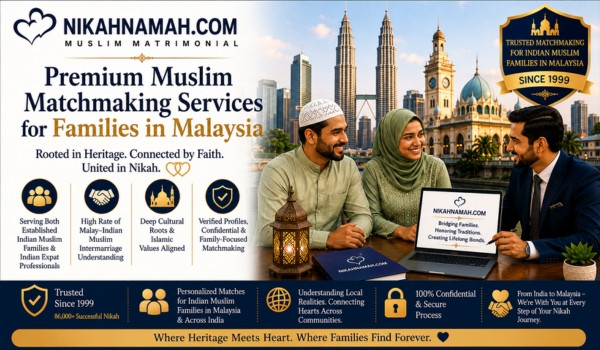 Premium Muslim matchmaking services in Malaysia for Indian Muslim families, offering culturally aligned, verified, confidential, and family-focused matrimonial support across Malaysia and India.