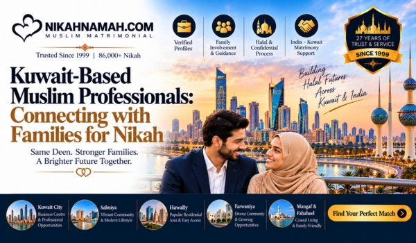 Kuwait-based Muslim professionals connecting with families for Nikah through verified profiles, family guidance, halal matchmaking, and India–Kuwait matrimonial support across Kuwait City, Salmiya, Hawally, Farwaniya, Mangaf, and Fahaheel.