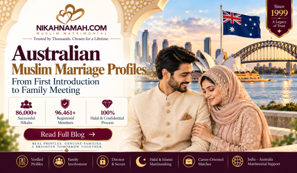 Australian Muslim marriage profiles guiding families from first introduction to family meeting, with verified profiles, halal matchmaking, family involvement, privacy, and India–Australia matrimonial support.
