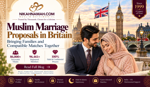 Muslim marriage proposals in Britain connecting British Indian Muslim families through verified matrimonial profiles, family involvement, halal matchmaking, privacy, and India–UK marriage support.